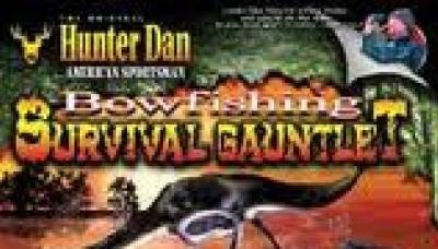 Hunter Dan&#039;s Bowfishing Survival Gauntlet