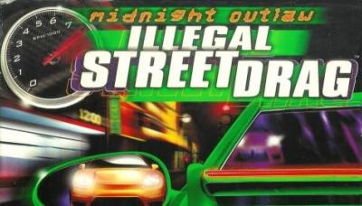 Midnight Outlaw: Illegal Street Drag